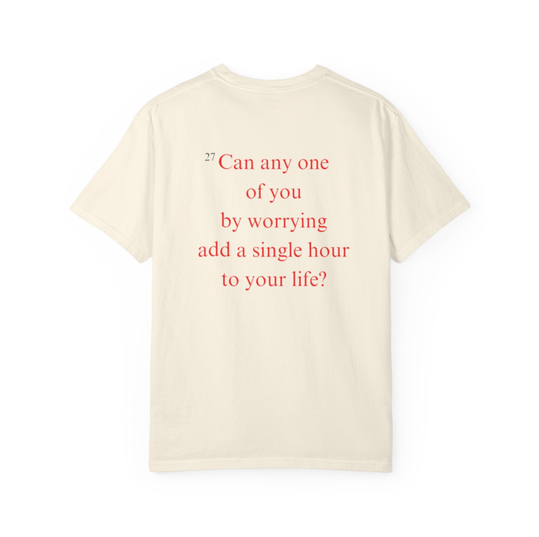 Matthew 6:27 tee — cream shirt with the verse printed in red on the back
