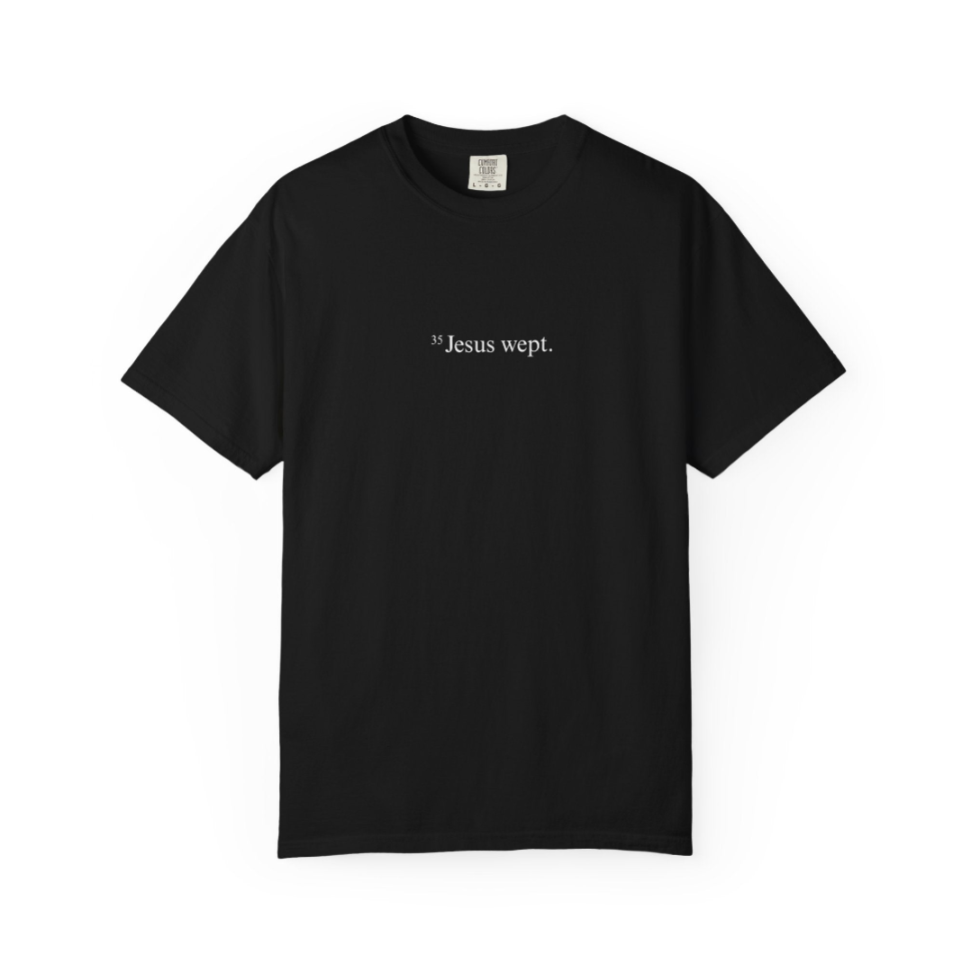 Black tee with “Jesus wept.” printed in small white type on the chest